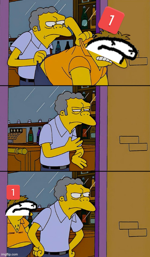 Kolmeosainen meemi, jossa ensimmäisessä kuvassa Simpsonien Moe heittää Perjantaimeemillä korvatun Barneyn ulos ravintolasta. Toisessa kuvassa taputtaa käsiään onnistuneen työn kunniaksi. Viimeisessä ruudussa perjantaipingi on takaisin baarissa Moen selän takana.